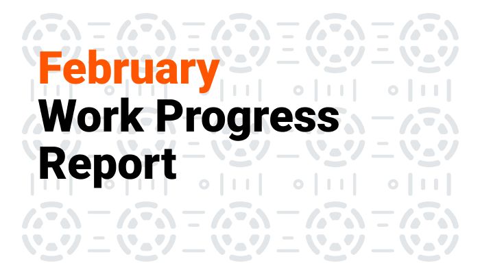 february-work-progress-report