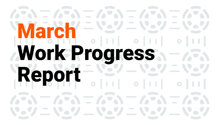 March Work Progress Report 2Miners